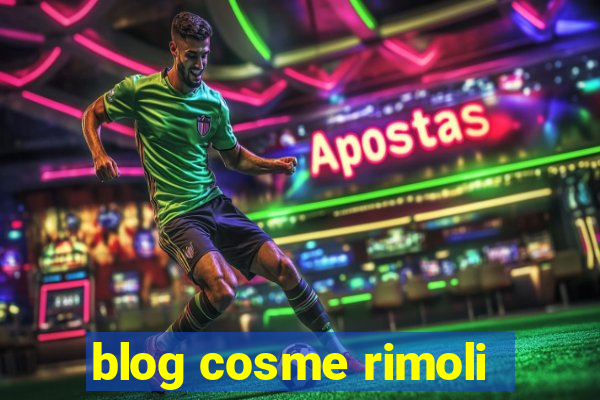 blog cosme rimoli